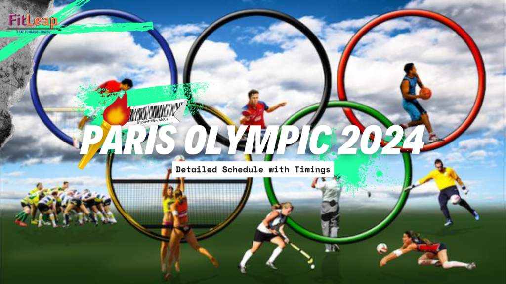 Paris Olympic 2024: Detailed Schedule with Timings